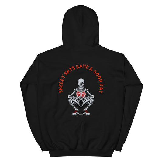 "Have a good day" Unisex Skeleton Hoodie