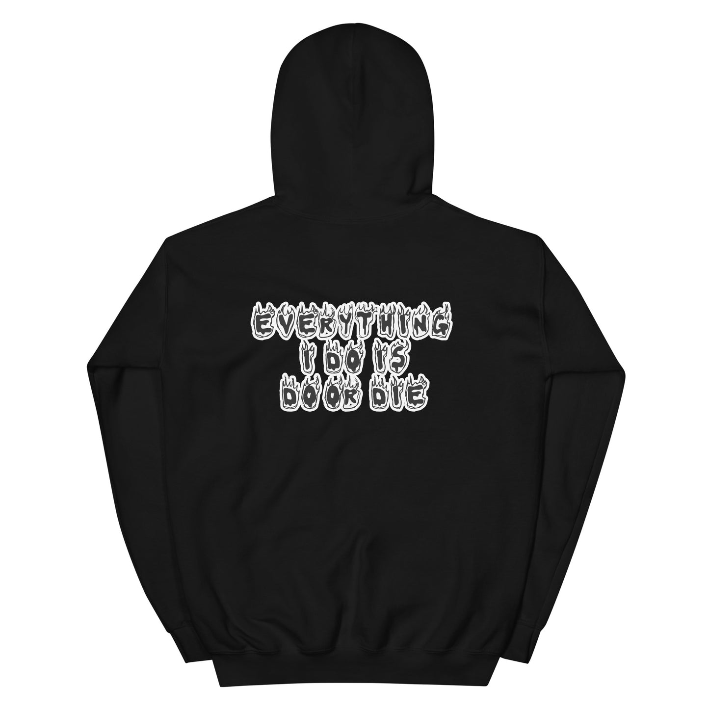 Do Or Die Unisex Hoodie