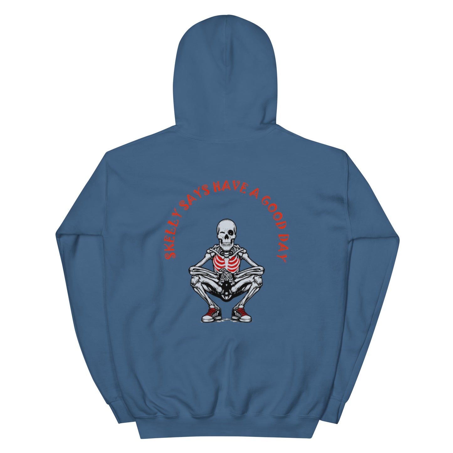 "Have a good day" Unisex Skeleton Hoodie