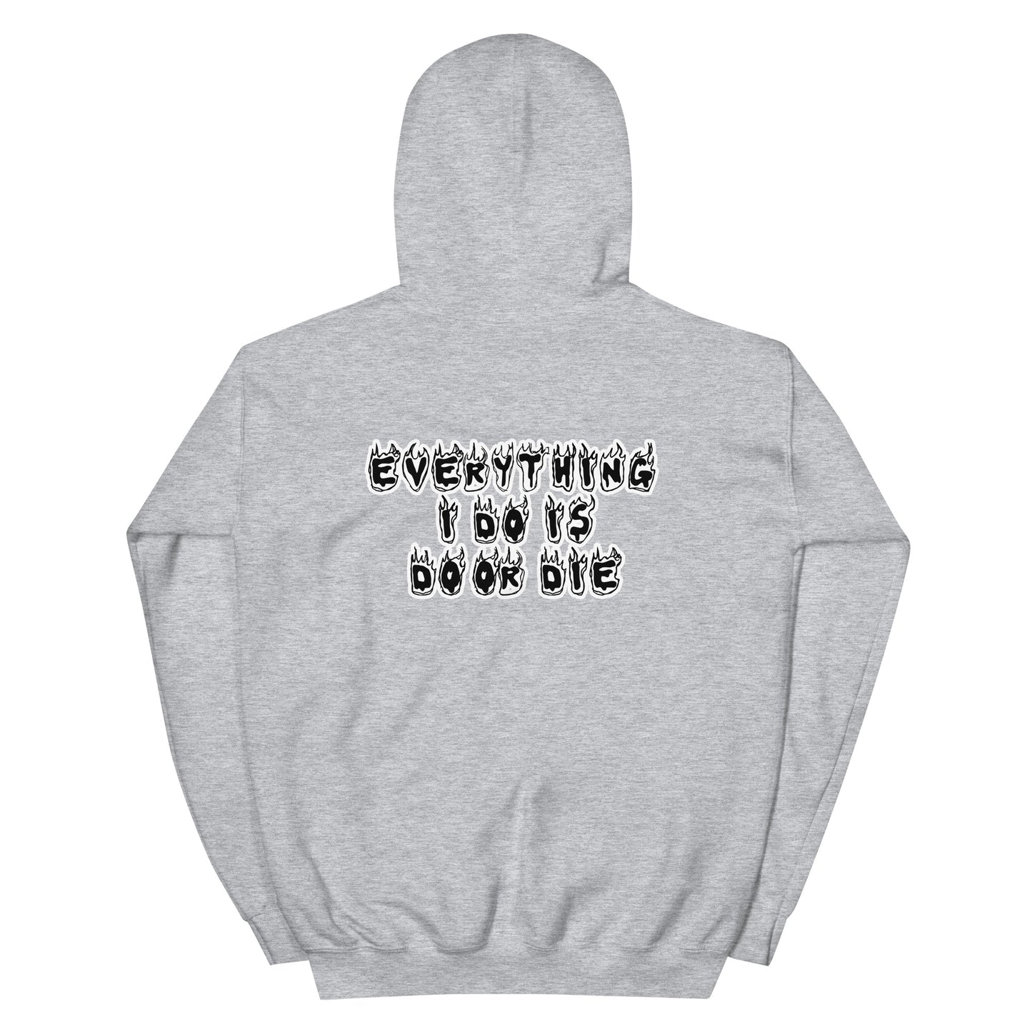 Do Or Die Unisex Hoodie