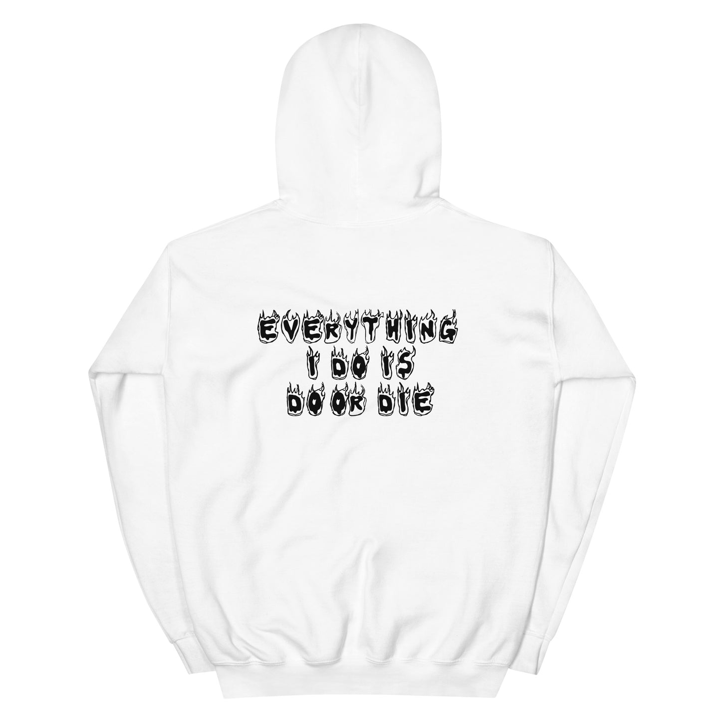 Do Or Die Unisex Hoodie