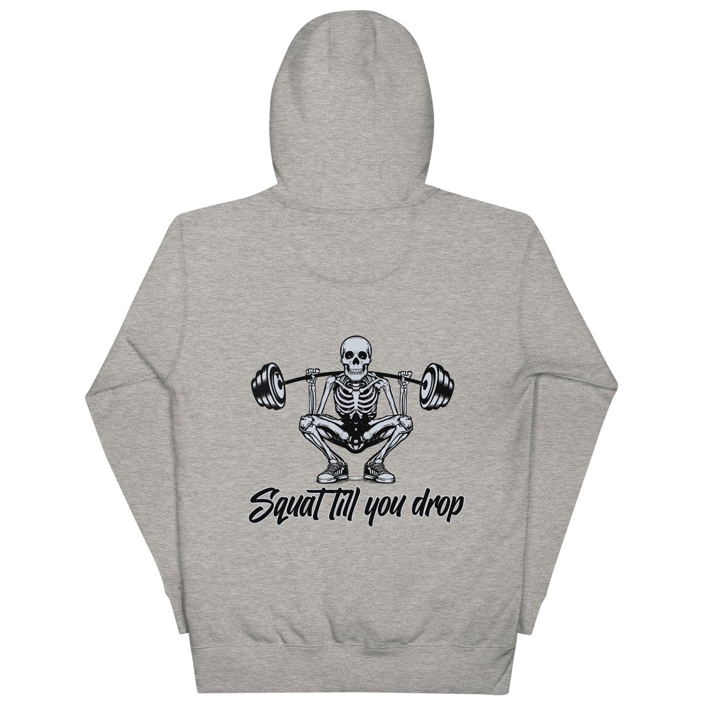 "Squat Till You Drop" Unisex Hoodie